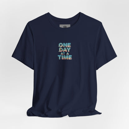 Unisex Jersey Short Sleeve Tee - One Day at a Time