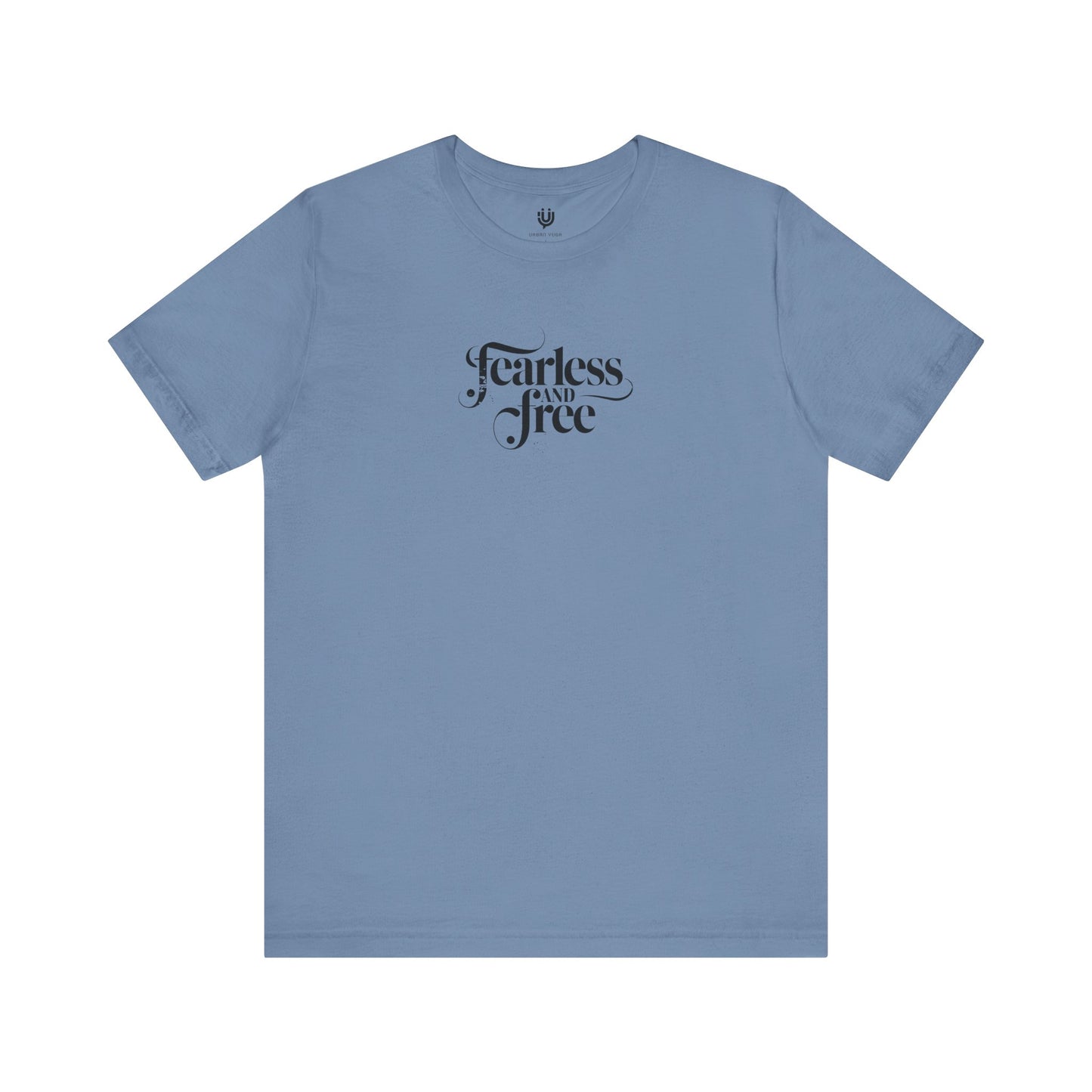 Unisex Jersey Short Sleeve Tee - Fearless and Free